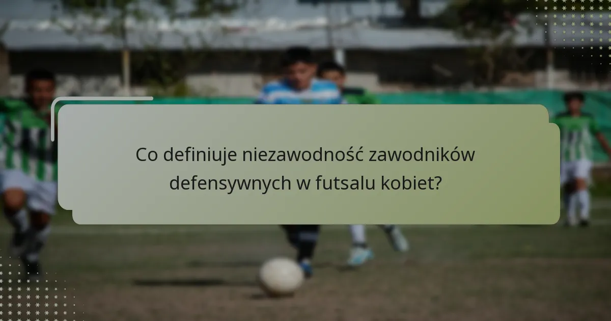 Jakie cechy przywódcze przejawiają się u zawodników defensywnych?