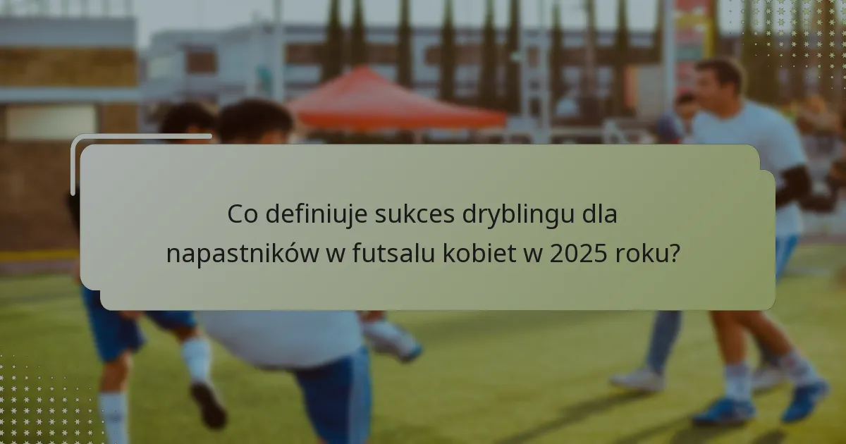 Jak mierzona jest dokładność strzałów dla napastników w futsalu kobiet w 2025 roku?