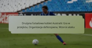Drużyna futsalowa kobiet Australii: Gra w przejściu, Organizacja defensywna, Wzorce ataku