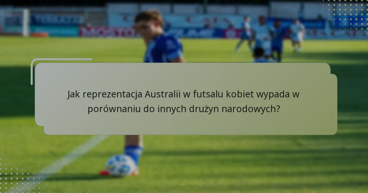 Jakie wzorce ataku stosuje reprezentacja Australii w futsalu kobiet?