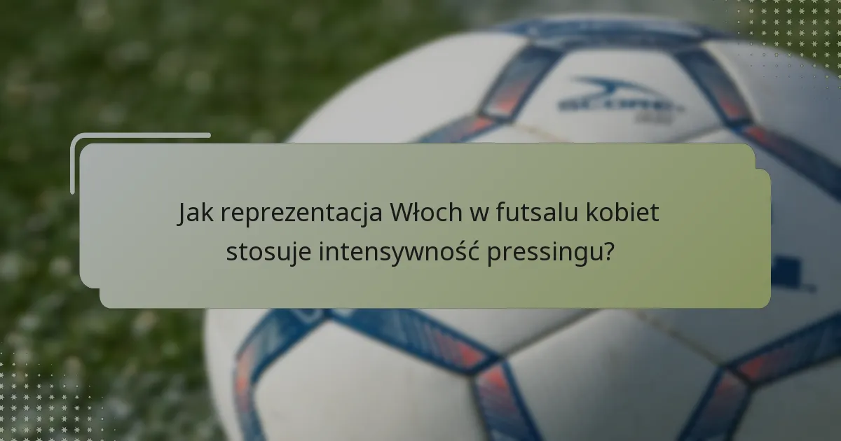 Jak kontrola w środku pola reprezentacji Włoch w futsalu kobiet wypada w porównaniu do innych drużyn?