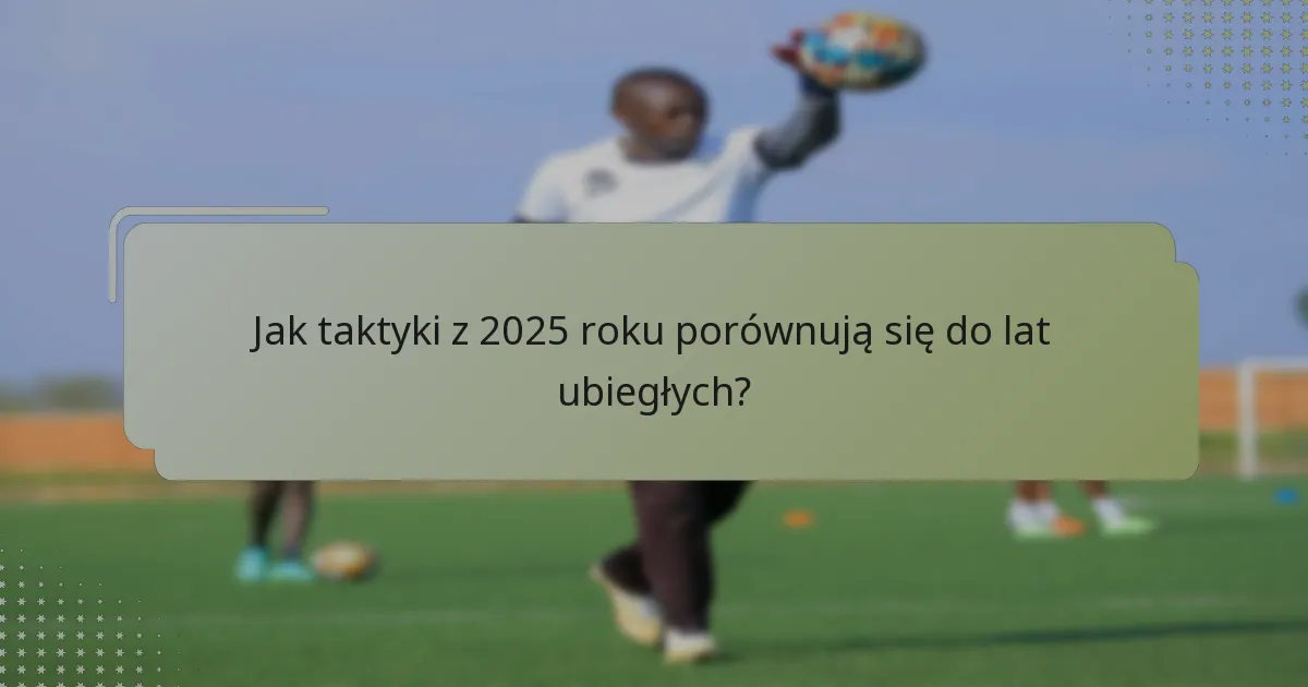 Jakie strategie są skuteczne w taktycznych dostosowaniach w trakcie meczu?