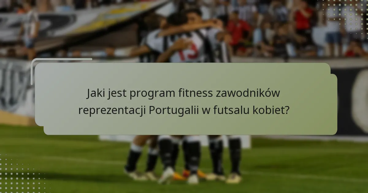 Jak odzyskiwanie piłki i kombinacje ofensywne wpływają na kondycję zawodników?