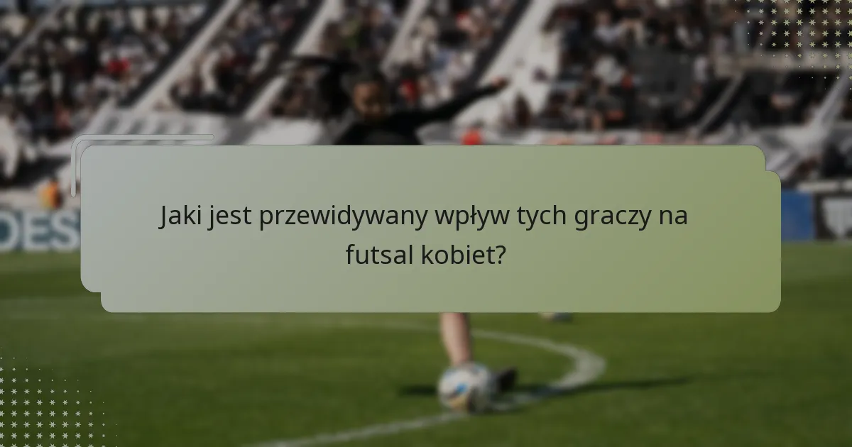 Jak potencjał tych graczy porównuje się z ustalonymi gwiazdami?